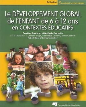 Le développement global de l'enfant de 6 à 12 ans en contextes ...