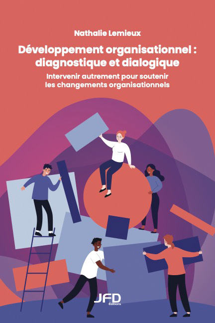 Développement organisationnel: diagnostique et dialogique